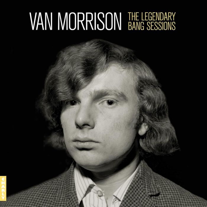 VAN MORRISON - LEGENDARY BANG RECORDINGS
