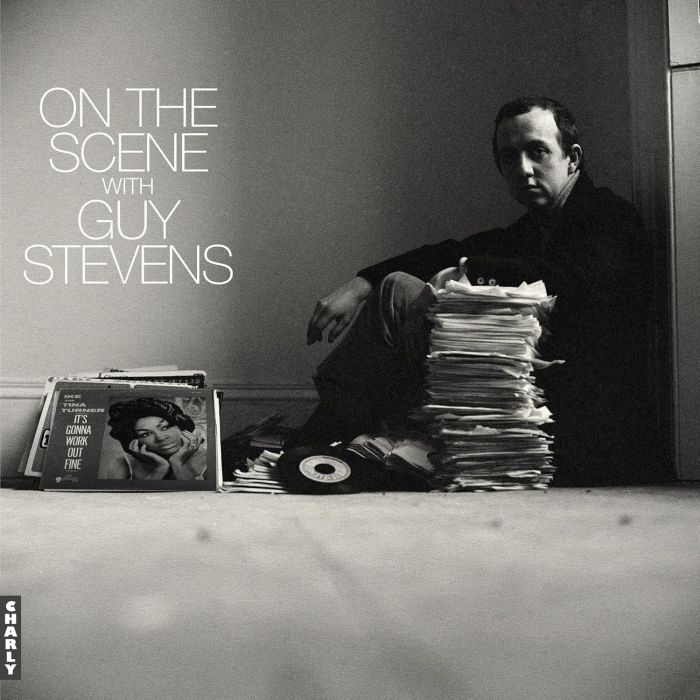 VARIOUS ARTISTS - ON THE SCENE WITH GUY STEVENS