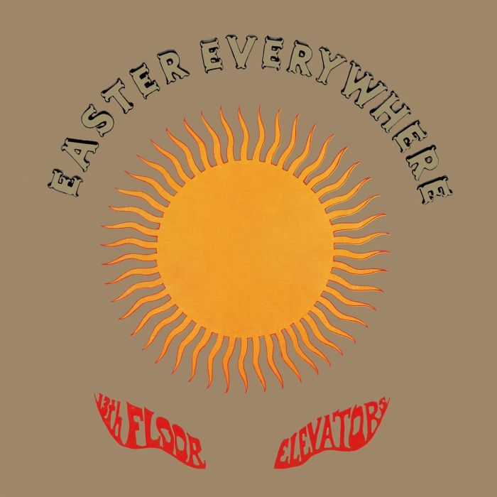 13TH FLOOR ELEVATORS - EASTER EVERYWHERE