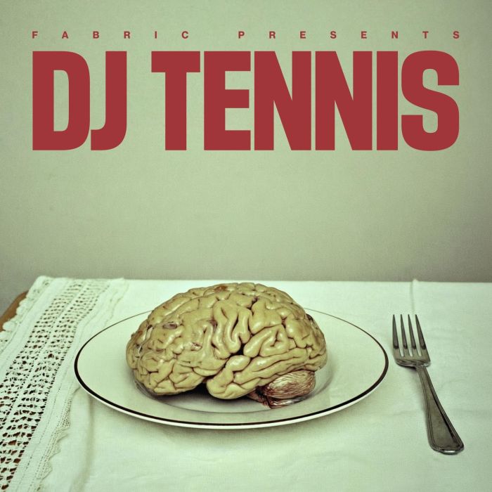 DJ TENNIS - FABRIC PRESENTS DJ TENNIS