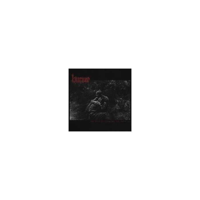 BURNER - NO ONE IS COMING TO SAVE US