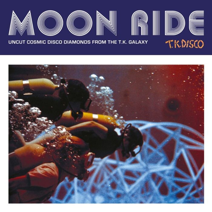 VARIOUS ARTISTS - MOON RIDE: UNCUT COSMIC DISCO DIAMONDS FROM THE T.K. GALAXY