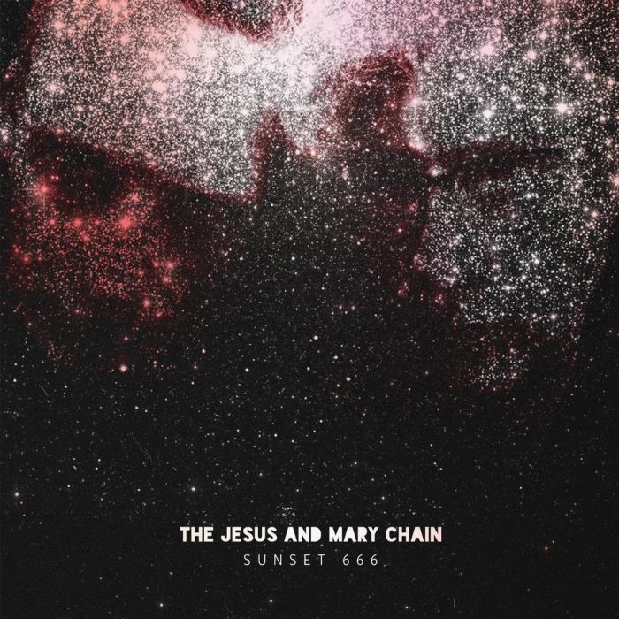 Jesus & Mary Chain, The - Sunset 666 (Live At Hollywood Palladium)