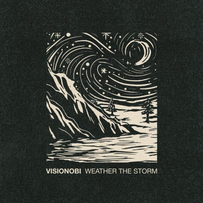 VISIONOBI - WEATHER THE STORM