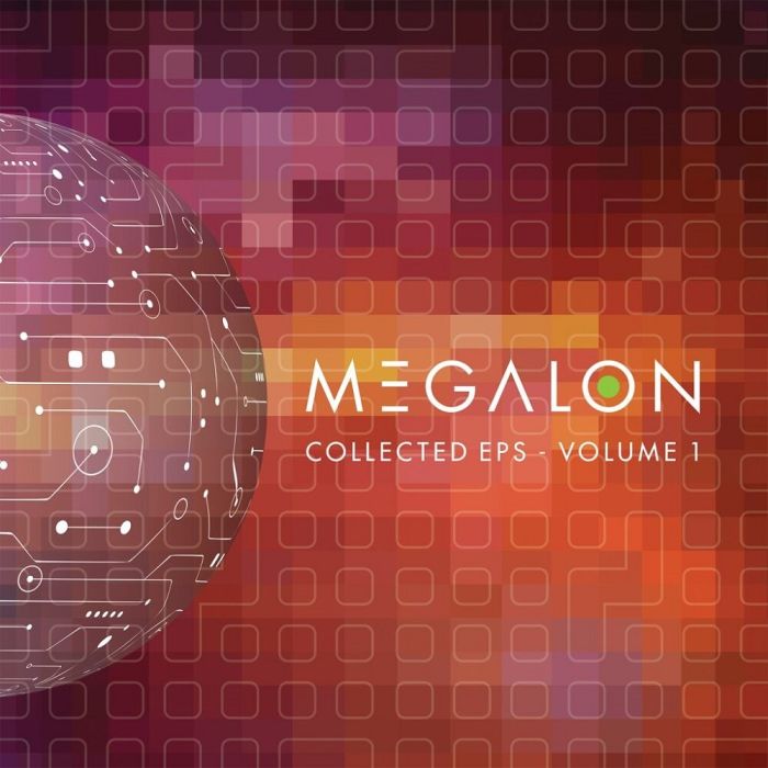MEGALON - COLLECTED EP'S VOLUME 1