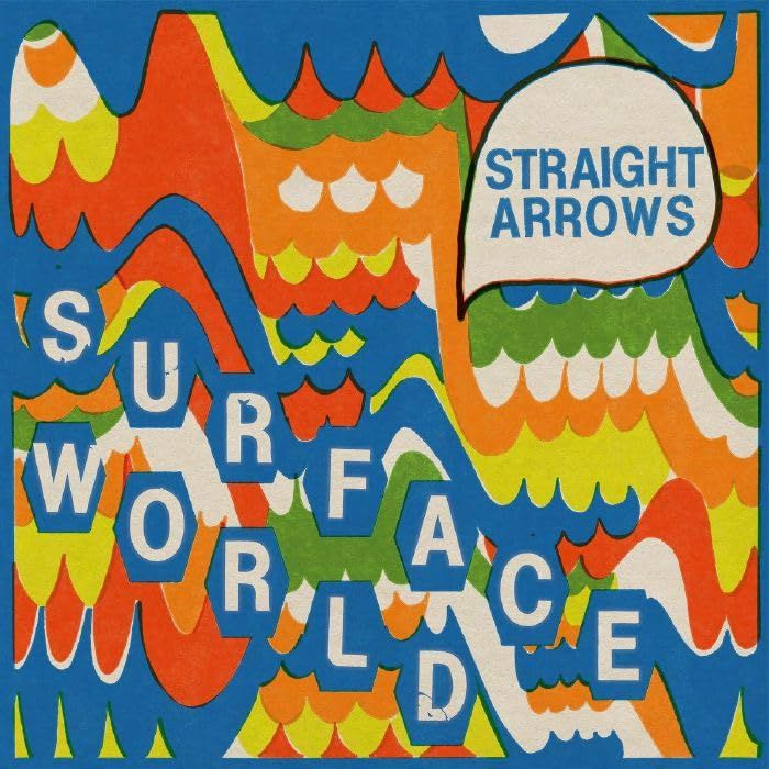 STRAIGHT ARROWS - SURFACE WORLD (BLUE VINYL)