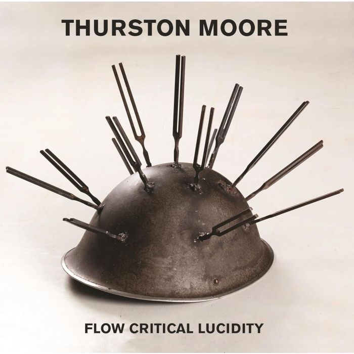 THURSTON MOORE - FLOW CRITICAL LUCIDITY