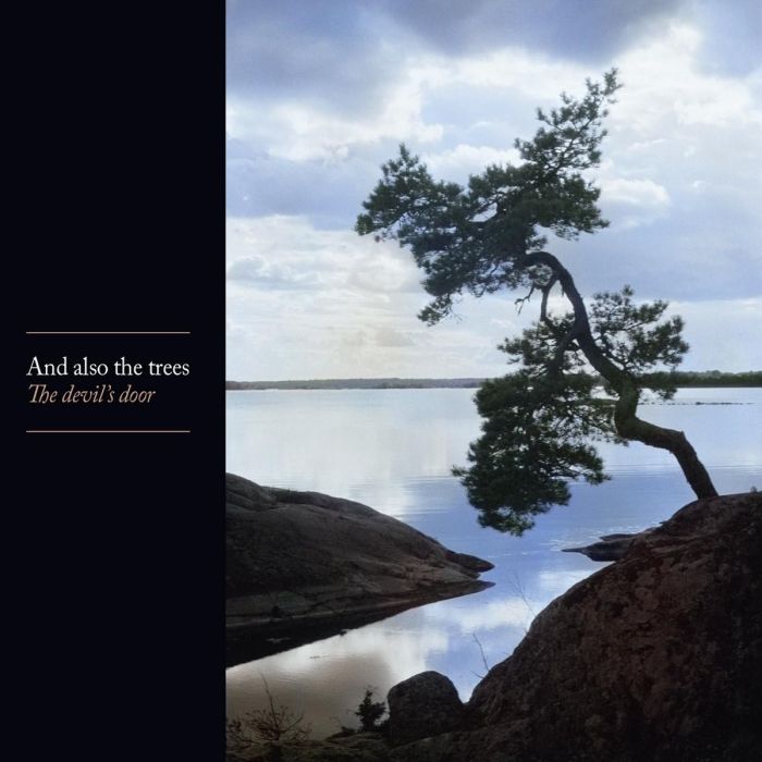 And Also The Trees - Devil's Door