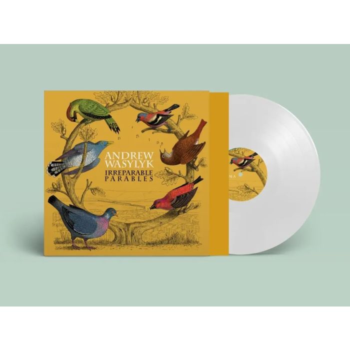 ANDREW WASYLYK - IRREPARABLE PARABLES (WHITE VINYL)