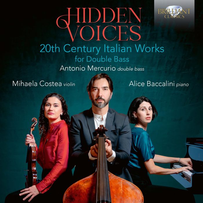ANTONIO MERCURIO - HIDDEN VOICES - 20TH CENTURY ITALIAN WORKS FOR