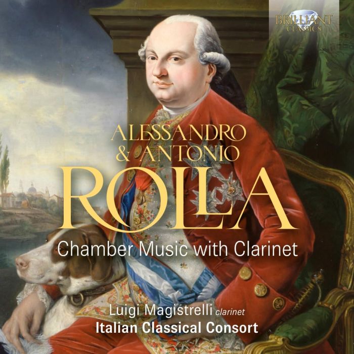 LUIGI MAGISTRELLI - ALESSANDRO & ANTONIO ROLLA: CHAMBER MUSIC WITH