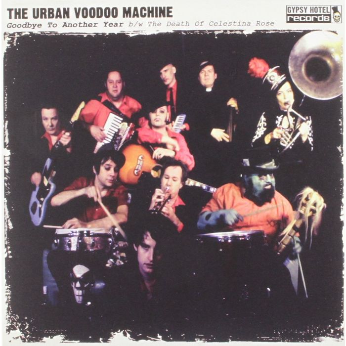 URBAN VOODOO MACHINE - GOODBYE TO ANOTHER YEAR
