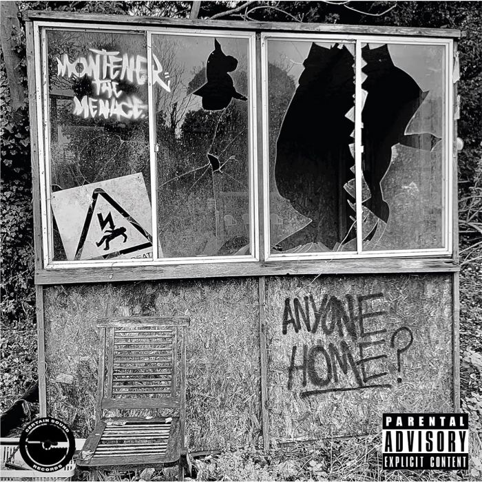 MONTENER THE MENACE - ANYONE HOME?