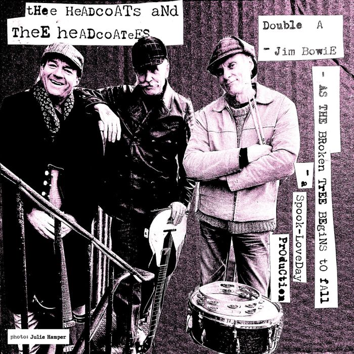 THEE HEADCOATS & THEE HEADCOATEES - JIM BOWIE/AS THE BROKEN TREE BEGINS TO FALL