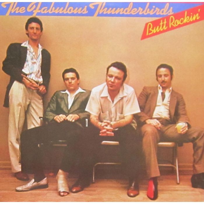 FABULOUS THUNDERBIRDS - BUTT ROCKIN