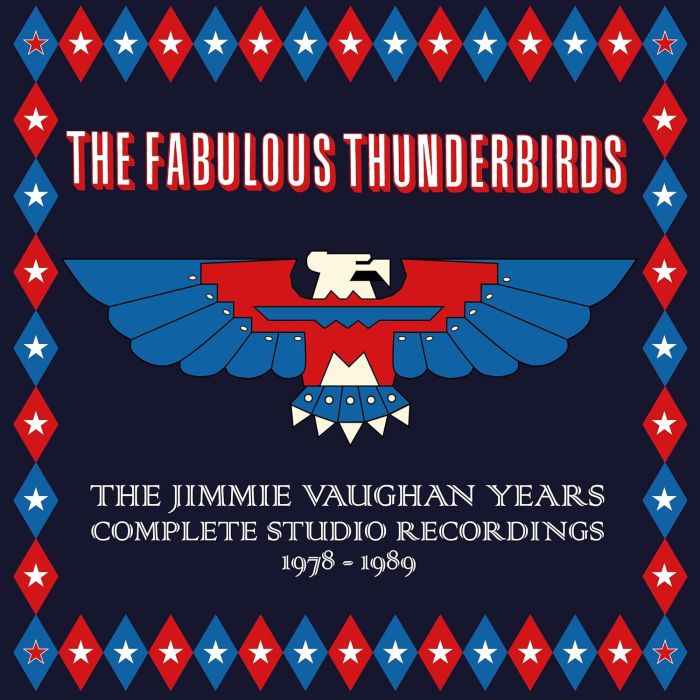 FABULOUS THUNDERBIRDS - JIMMIE VAUGHAN YEARS: COMPLETE STUDIO RECORDINGS 1978-1989