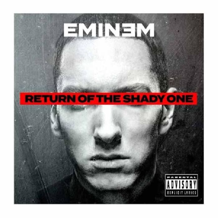 EMINEM - RETURN OF THE SHADY ONE