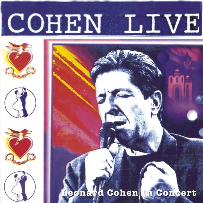 LEONARD COHEN - COHEN LIVE - LEONARD COHEN LIVE IN CONCERT