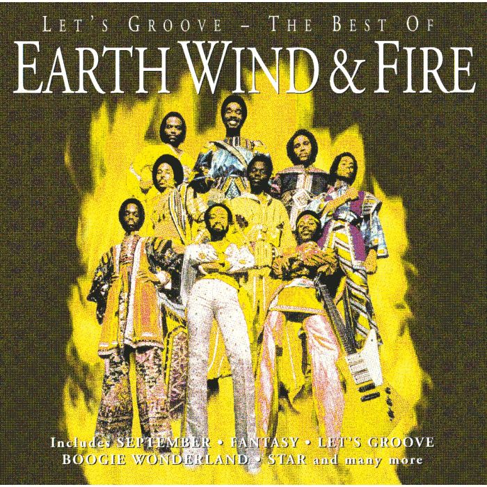 EARTH, WIND & FIRE - LET'S GROOVE: THE BEST OF