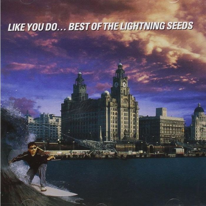 LIGHTNING SEEDS - LIKE YOU DO: BEST OF THE LIGHTNING SEEDS