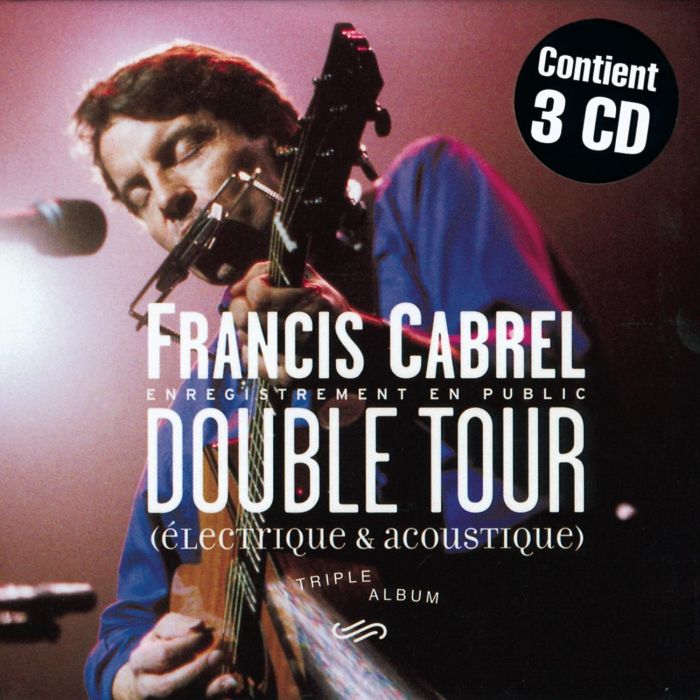 FRANCIS CABREL - DOUBLE TOUR