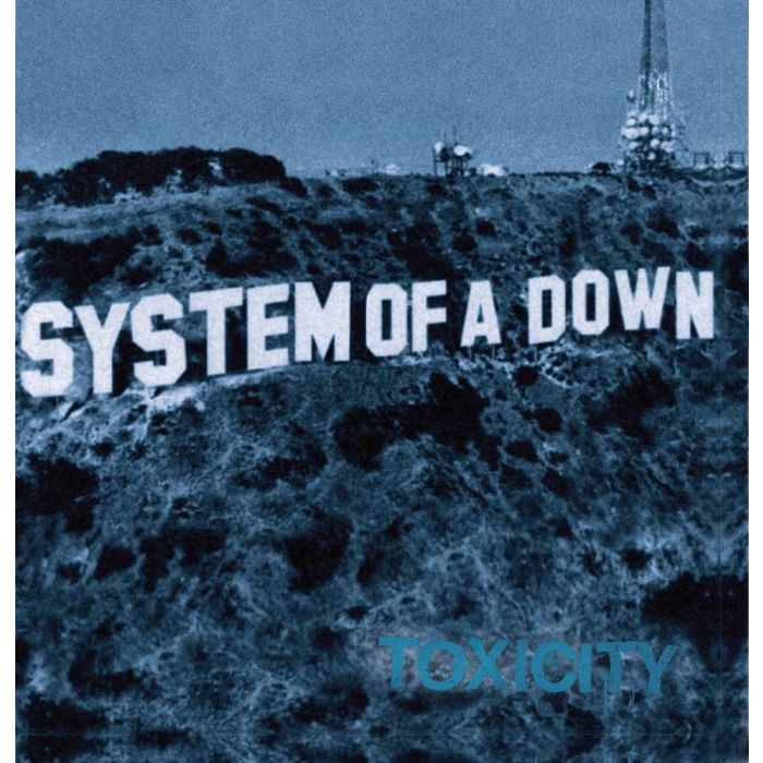 SYSTEM OF A DOWN - TOXICITY