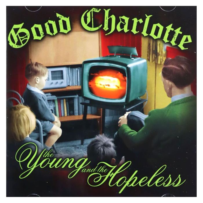 GOOD CHARLOTTE - YOUNG & HOPELESS