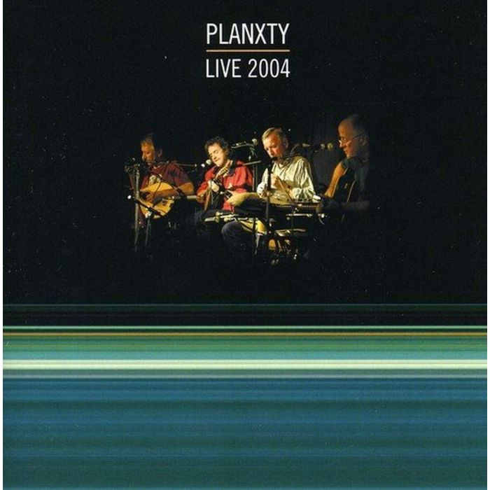 PLANXTY - LIVE 2004