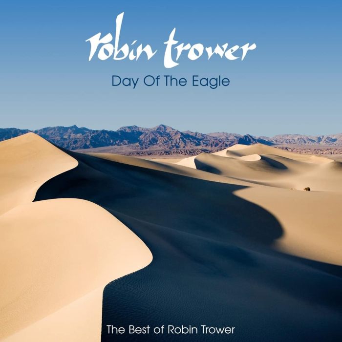 ROBIN TROWER - DAY OF THE EAGLE: BEST OF