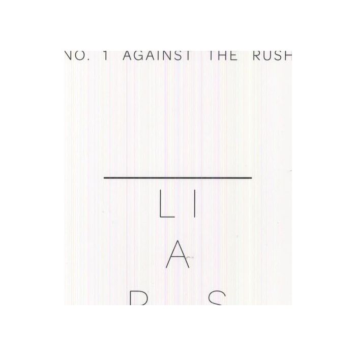Liars - No. 1 Against the Rush