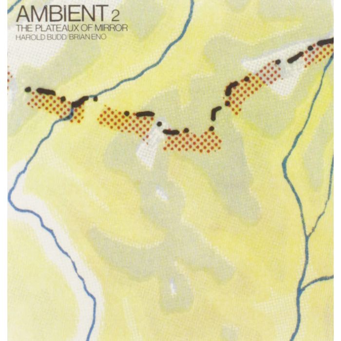 ENO,BRIAN / BUDD,HAROLD - AMBIENT 2: PLATEAUX OF MIRROR