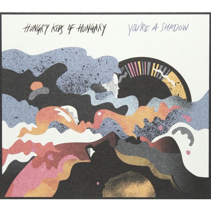 HUNGRY KIDS OF HUNGARY - YOU'RE A SHADOW