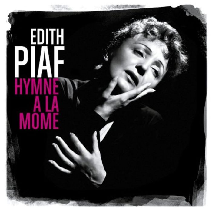 EDITH PIAF - HYMNE A LA MOME: BEST OF