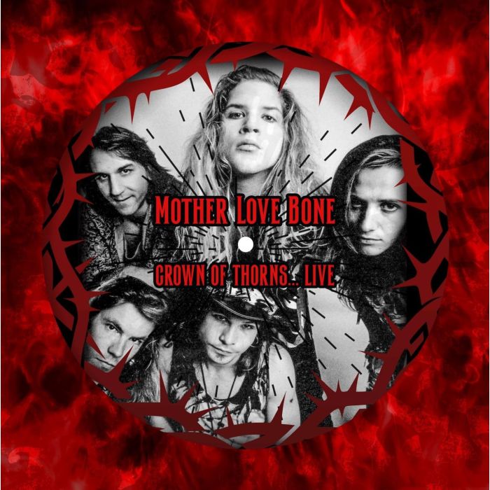 MOTHER LOVE BONE - CROWN OF THORNS... LIVE DALLAS '89 (PICTURE DISC)