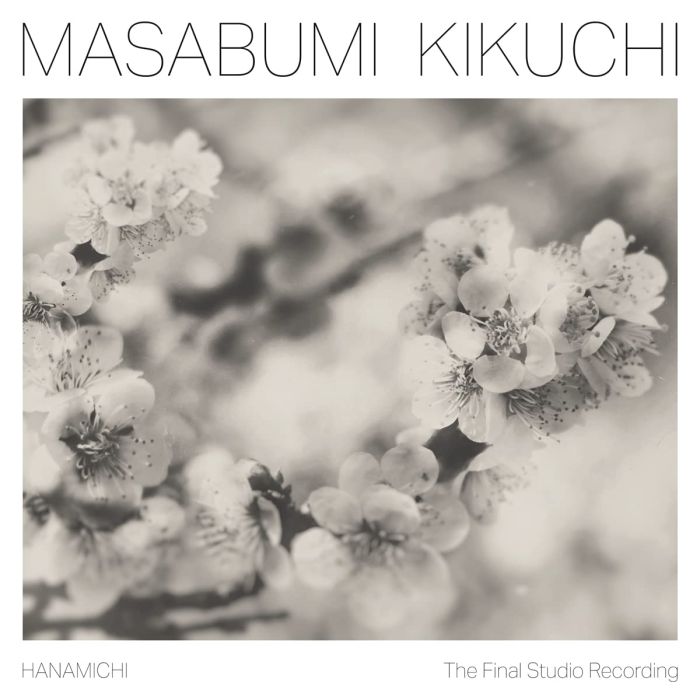 MASABUMI KIKUCHI - HANAMICHI - THE FINAL STUDIO RECORDING (180G)