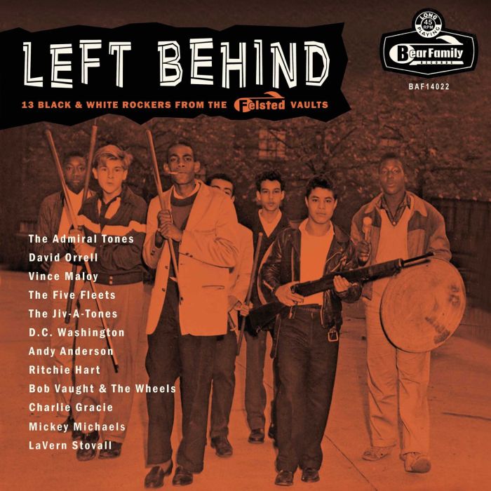 VARIOUS ARTISTS - LEFT BEHIND: 13 BLACK & WHITE ROCKERS FROM THE FELSTED VAULTS