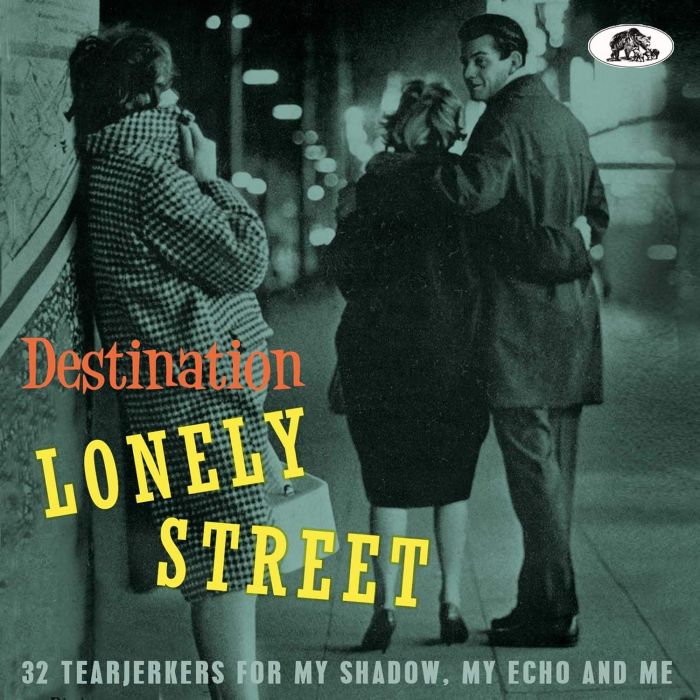 VARIOUS ARTISTS - DESTINATION LONELY STREET: 32 TEARJERKERS FOR MY SHADOW, MY ECHO