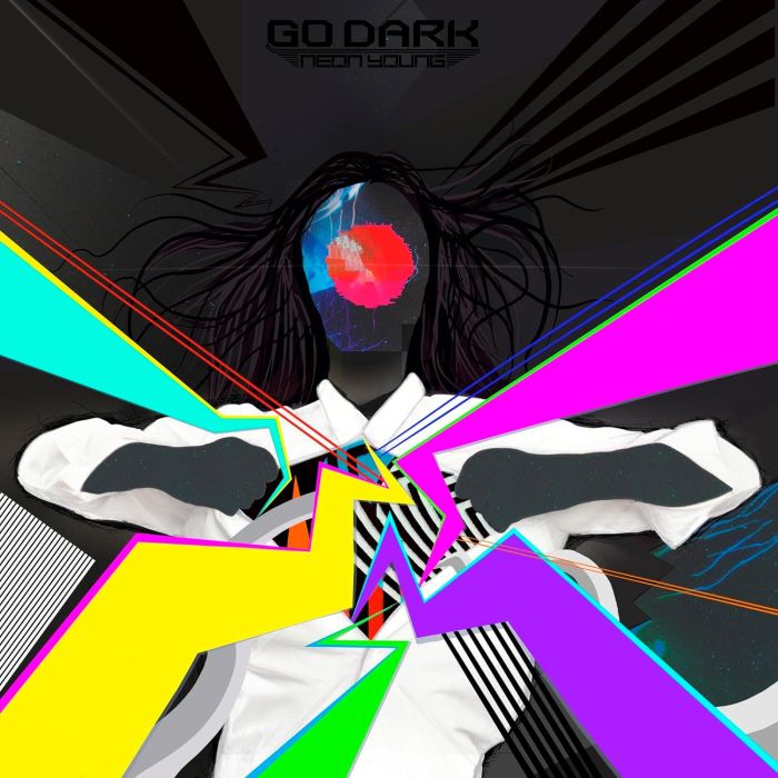 GO DARK - NEON YOUNG