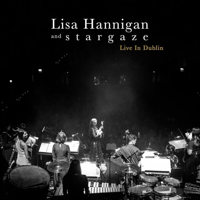HANNIGAN,LISA & STARGAZE - LIVE IN DUBLIN