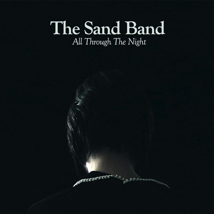 SAND BAND - ALL THROUGH THE NIGHT