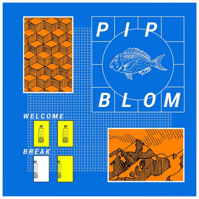 PIP BLOM - WELCOME BREAK
