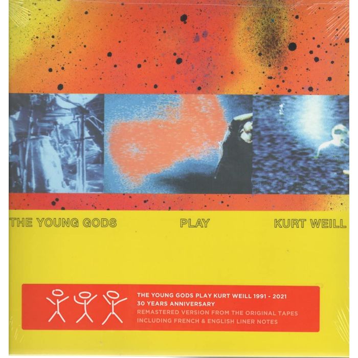 YOUNG GODS - PLAY KURT WEILL (30 YEARS ANNIVERSARY)