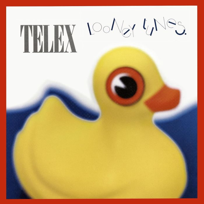 TELEX - LOONEY TUNES (REMASTERED)