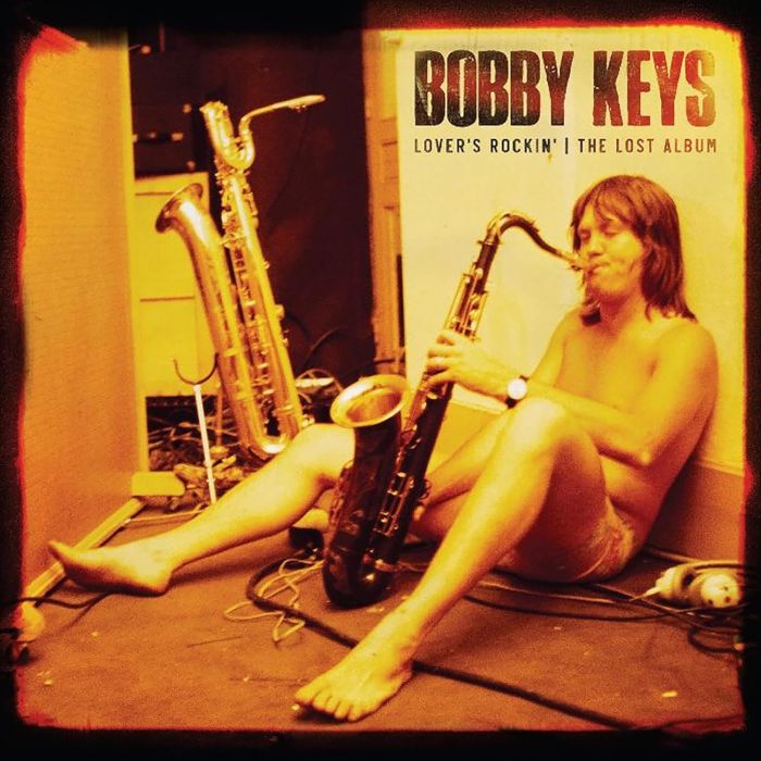 BOBBY KEYS - LOVER'S ROCKIN - THE LOST ALBUM