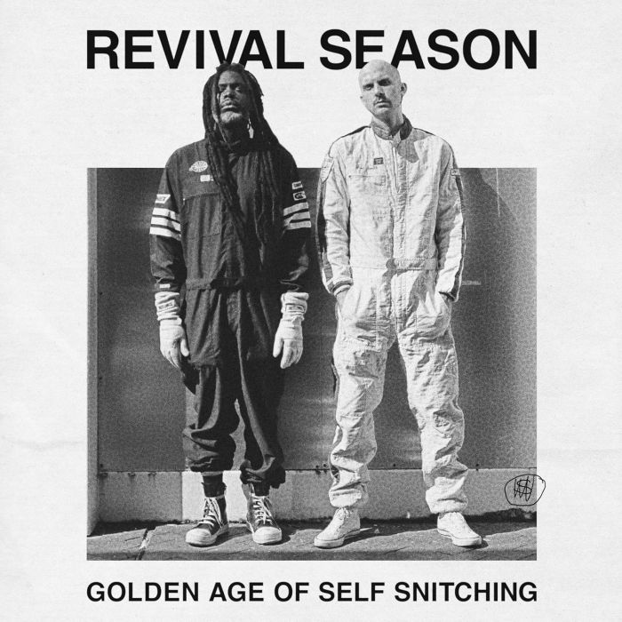REVIVAL SEASON - GOLDEN AGE OF SELF SNITCHING