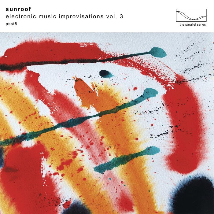 SUNROOF - ELECTRONIC MUSIC IMPROVISATIONS, VOL. 3