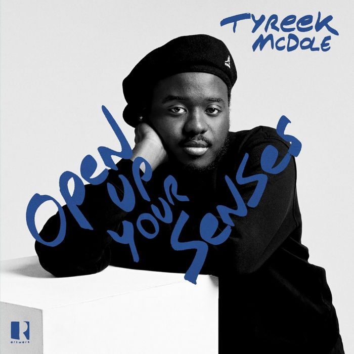 TYREEK MCDOLE - OPEN UP YOUR SENSES