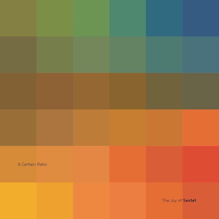 CERTAIN RATIO - JOY OF SEXTET