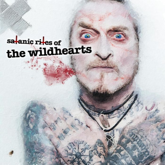 WILDHEARTS - SATANIC RITES OF THE WILDHEARTS