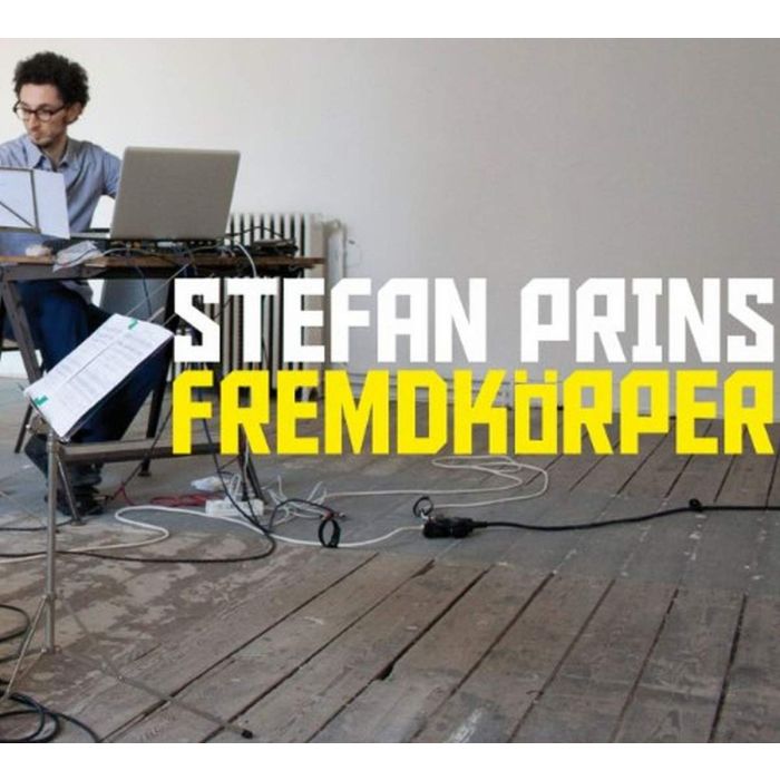 STEFAN PRINS - FREMDKORPER